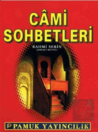 Cami Sohbetleri (Sohbet-021)