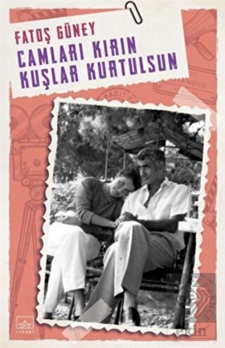 Camları Kırın Kuşlar Kurtulsun