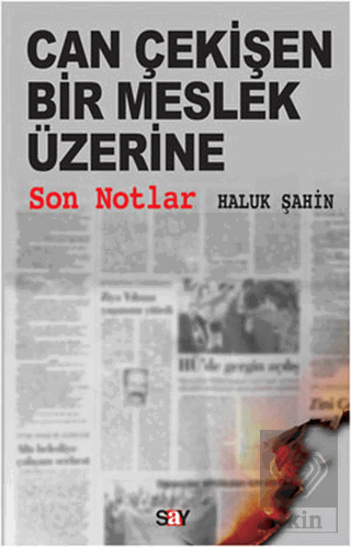 Can Çekişen Bir Meslek Üzerine Son Notlar