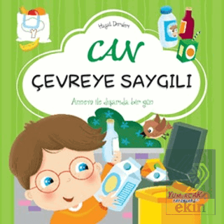 Can Çevreye Saygılı - Hayat Dersleri Dizisi