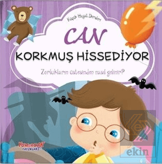 Can Korkmuş Hissediyor - Küçük Hayat Dersleri