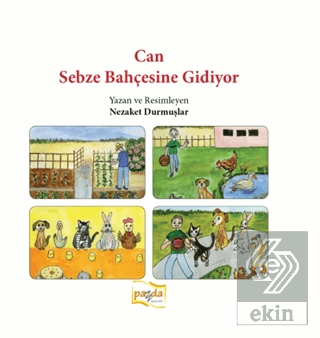 Can Sebze Bahçesine Gidiyor