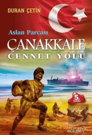 Çanakkale Cennet Yolu - Aslan Parçası