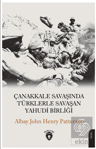 Çanakkale Savaşında Türklerle Savaşan Yahudi Birli