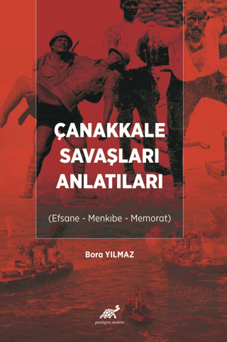 Çanakkale Savaşları Anlatıları