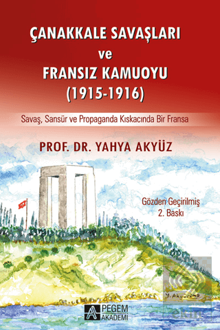 Çanakkale Savaşları ve Fransız Kamuoyu (1915-1916)