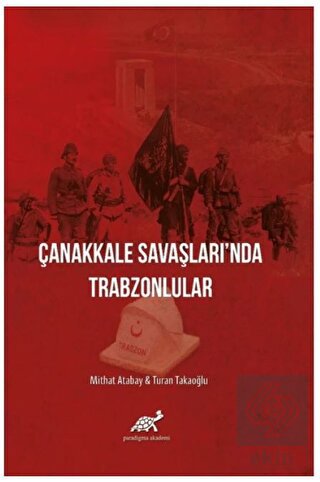 Çanakkale Savaşları'nda Trabzonlular