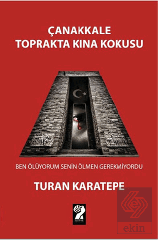 Çanakkale Toprakta Kına Kokusu