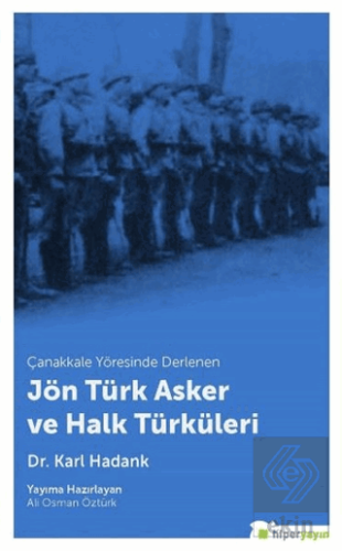 Çanakkale Yöresinde Derlenen Jön Türk Asker ve Hal