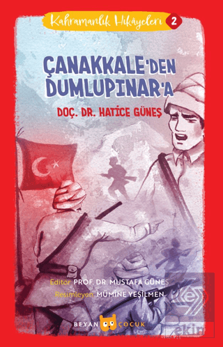 Çanakkale'den Dumlupınar'a - Kahramanlık Hikayeler