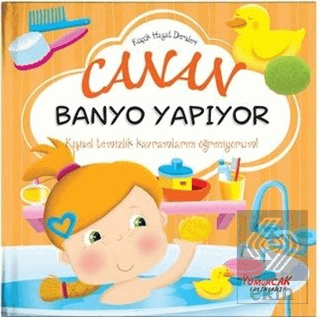 Canan Banyo Yapıyor - Küçük Hayat Dersleri