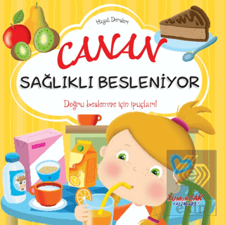 Canan Sağlıklı Besleniyor - Hayat Dersleri Dizisi