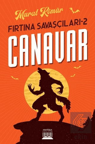 Canavar - Fırtına Savaşçıları 2