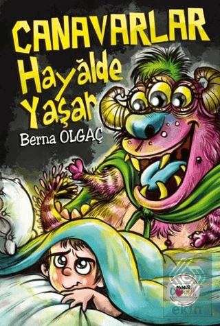 Canavarlar Hayalde Yaşar