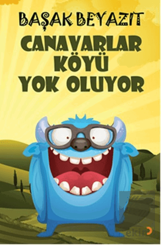 Canavarlar Köyü Yok Oluyor