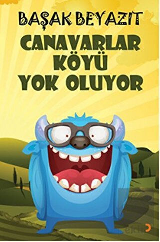 Canavarlar Köyü Yok Oluyor