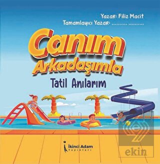 Canım Arkadaşımla Tatil Anılarım