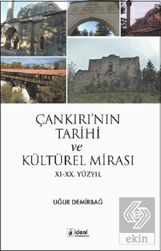 Çankırı\'nın Tarihi ve Kültürel Mirası