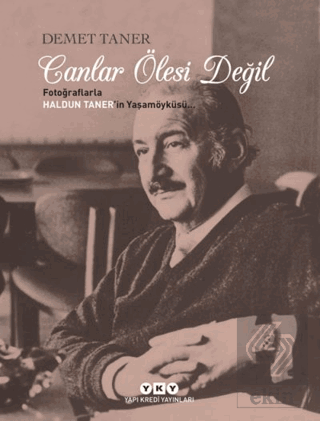 Canlar Ölesi Değil