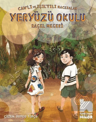 Can\'lı ve Işıl\'tılı Maceralar: Yeryüzü Okulu