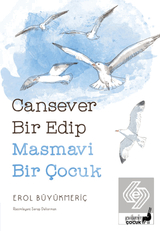 Cansever Bir Edip Masmavi Bir Çocuk