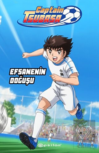 Captain Tsubasa - Efsanenin Doğuşu