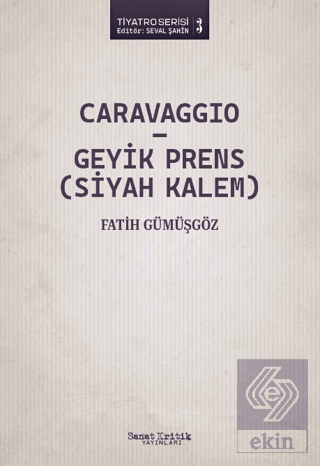 Caravaggio - Geyik Prens (Siyah Kalem)