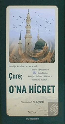 Çare: O\'na Hicret (Kuşe) - Kutlu Doğum Serisi 7