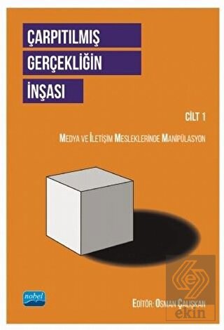 Çarpıtılmış Gerçekliğin İnşası Cilt 1