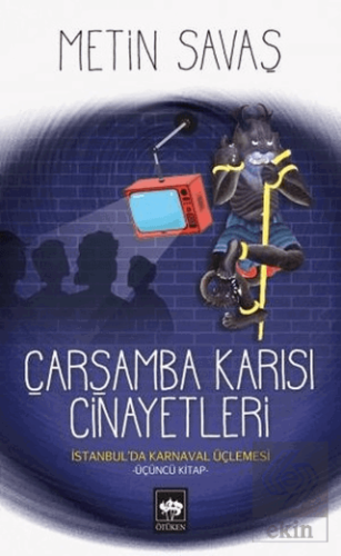 Çarşamba Karısı Cinayetleri - İstanbul\'da Karnaval