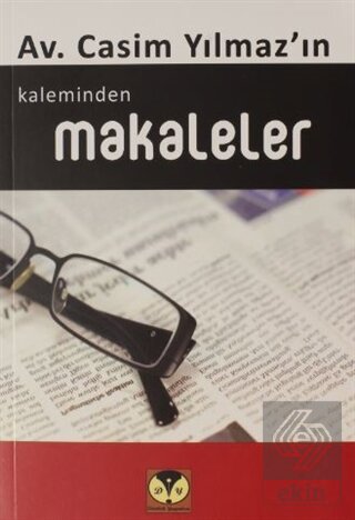 Casim Yılmaz'ın Kaleminden Makaleler