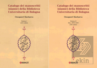 Catalogo Dei Manoscritti Islamici Della Biblioteca Universitaria di Bo