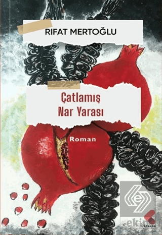 Çatlamış Nar Yarası