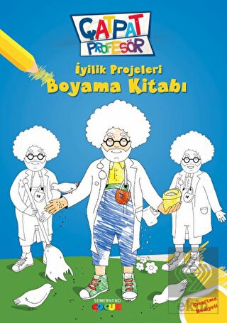 Çatpat Profesör - İyilik Projeleri Boyama Kitabı