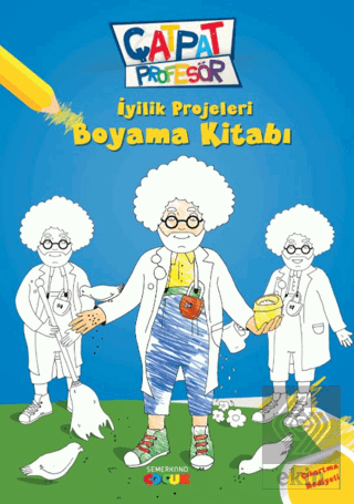 Çatpat Profesör - İyilik Projeleri Boyama Kitabı