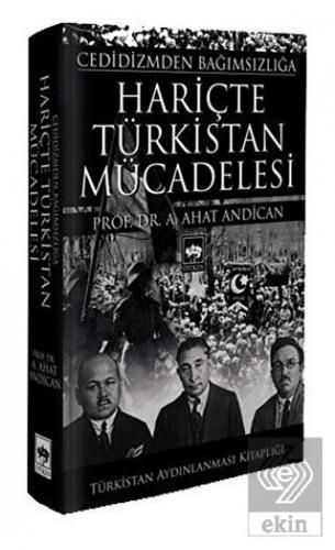 Cedidizmden Bağımsızlığa Hariçte Türkistan Mücadel