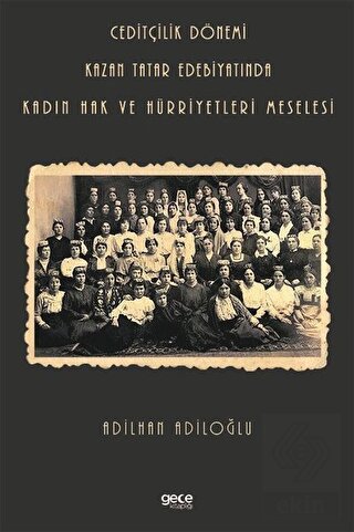 Ceditçilik Dönemi Kazan Tatar Edebiyatında Kadın H