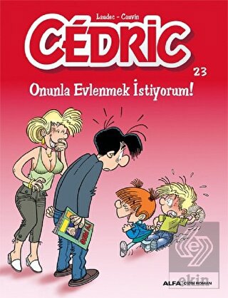 Cedric 23 - Onunla Evlenmek İstiyorum!