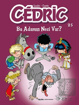 Cedric 25 - Bu Adamın Nesi Var?