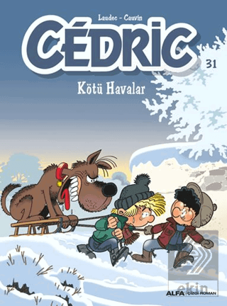 Cedric 31 - Kötü Havalar