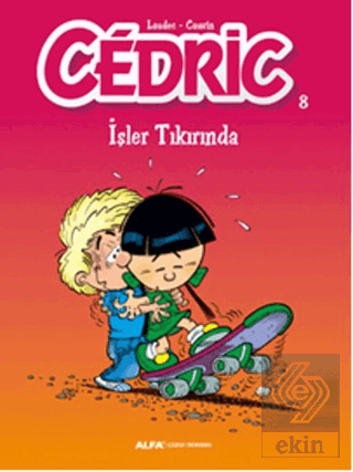 Cedric 8 - İşler Tıkırında