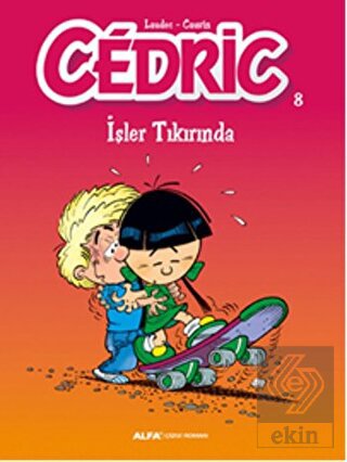 Cedric 8 - İşler Tıkırında