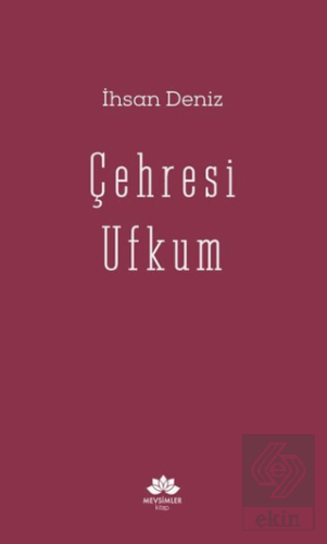 Çehresi Ufkum