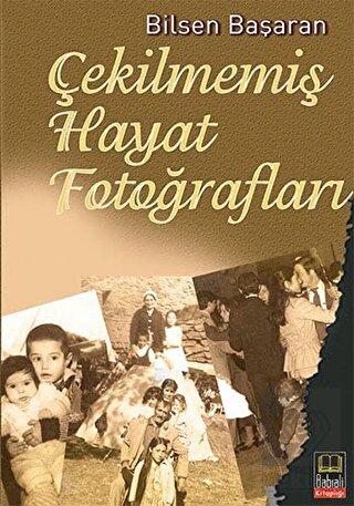 Çekilmemiş Hayat Fotoğrafları