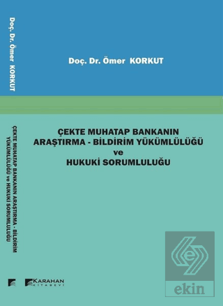 Çekte Muhatap Bankanın Araştırma - Bildirim Yüküml