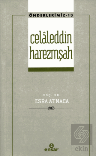 Celaleddin Harezmşah Önderlerimiz-13)