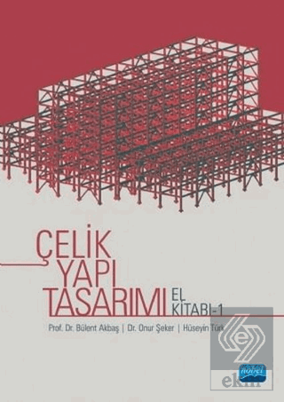 Çelik Yapı Tasarımı El Kitabı 1