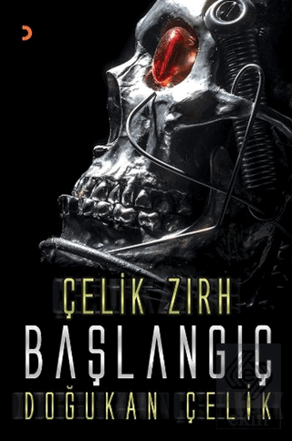 Çelik Zırh - Başlangıç