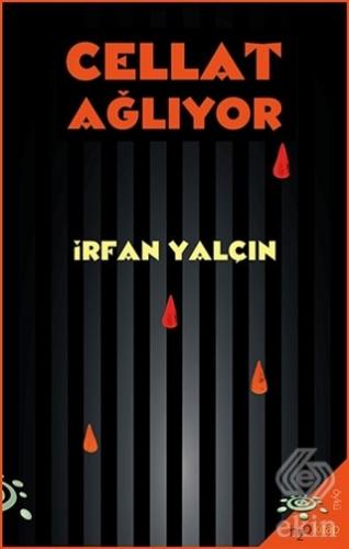 Cellat Ağlıyor