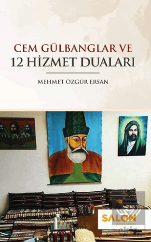 Cem Gülbanglar ve 12 Hizmet Duaları